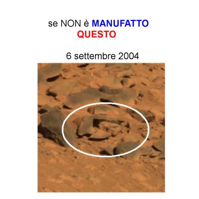 Ruins?
Non soltanto la NASA o i Ricercatori Scientifici riescono a trovare, di tanto in tanto, qualcosa di davvero curioso ed anomalo, anzi! Sono proprio i Ricercatori non professionisti quelli che, in svariate circostanze, riescono - usando pazienza, dedizione e tantissime ore di sacrificio al pc - a scovare delle autentiche "primizie" nel campo delle Singolarità. Uno di questi Ricercatori/Appassionati, è il Sig. Roberto (o "Roby") il quale, usando gli occhi (tantissimo!), la passione e l'intuizione, è riuscito ad individuare un cospicuo numero di Anomalìe Marziane. Noi ve ne proponiamo qualcuna e, con il tempo, cercheremo di dare al Sig. Roberto - che ringraziamo di cuore! - tutto lo spazio in più che merita.
Ma ora guardate questo frame (altri sono nella Sezione "Mars Opportunity Anomalies") e poi cercate di rispondere ad una  semplicissima domanda: ma che cosa stiamo guardando per davvero?...
Parole chiave: Mars rocks, sand and debris - Controversial image