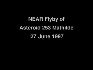 Mathilde (NEAR Probe Fly-By)
Guardate bene: osservate il "main crater" di Mathilde, così (enorme-mente) simile allo Stickney Crater di Phobos e poi, se volete, provate a pensare...Crateri troppo grandi, per mondi troppo piccoli!

Che ne dite?
Parole chiave: GIF-Movie