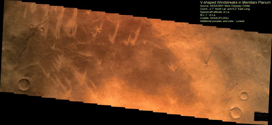 "V-Shaped" Windstreaks in Meridiani Planum (Natural Colors; credits for the additional process. and color.: Dr Paolo C. Fienga - Lunexit Team)
Caption NASA:"These windstreaks are located to the North-East of Meridiani Planum. The "tails"point in different directions, indicating that the winds in the Region vary in direction".
Parole chiave: Mars from orbit - Windstreaks - Meridiani Planum Region